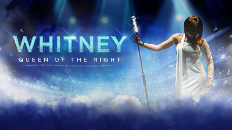 Whitney – Queen of the Night
