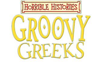 Horrible Histories – Groovy Greeks